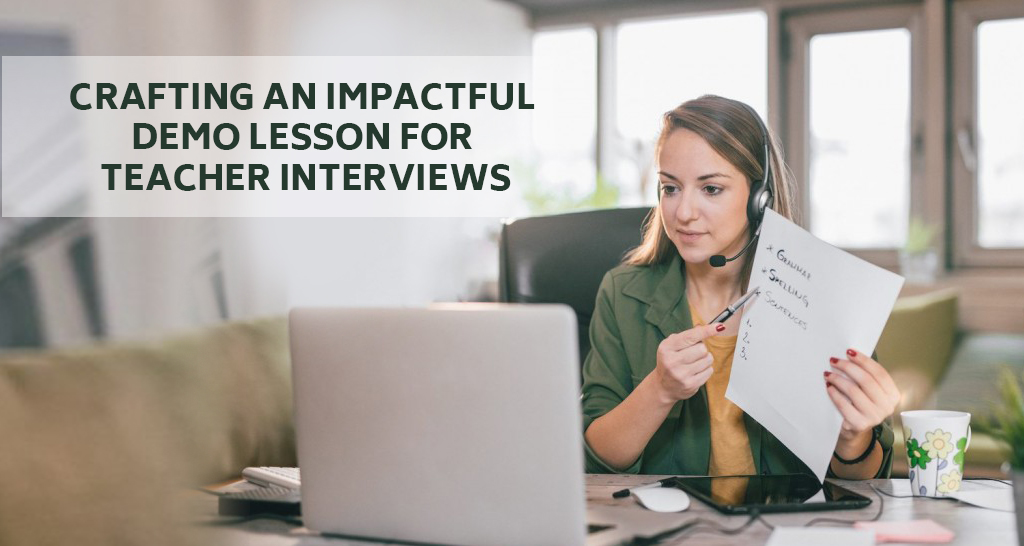 Crafting an Impactful Demo Lesson for Teacher Interviews