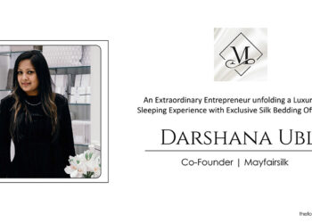 Darshana Ubl: An Extraordinary Entrepreneur unfolding a Luxurious Sleeping Experience with Exclusive Silk Bedding Offerings