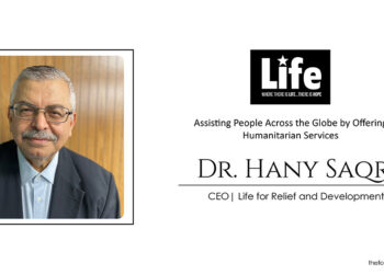 Dr. Hany Saqr: Assisting People Across the Globe by Offering Humanitarian Services