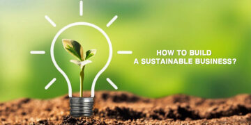 How to Build a Sustainable Business?