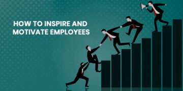 How to Inspire and Motivate Employees