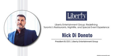 Liberty Entertainment Group: Redefining Toronto’s Restaurants, Nightlife, and Special Event Experience