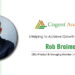 Rob Braiman: Helping to Achieve Growth and Success