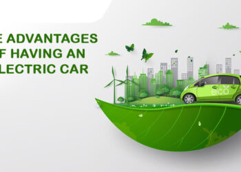 The Advantages of Having an Electric Car