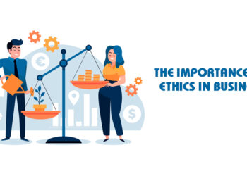 The Importance of Ethics in Business