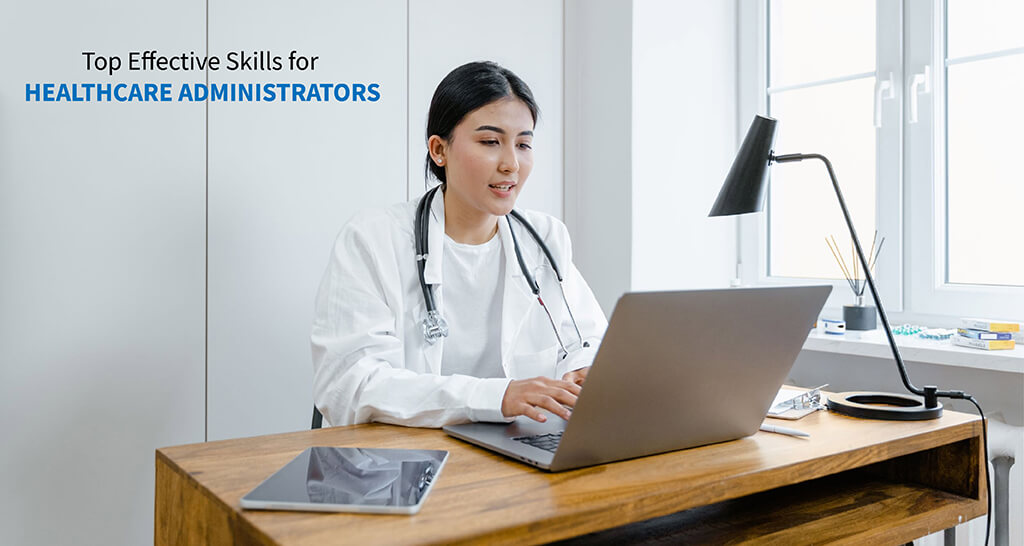 Top effective skills for healthcare administrators