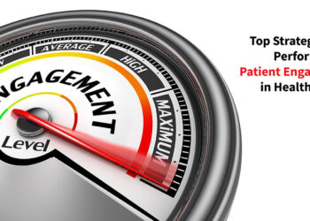 Top strategies to perform patient engagement in Healthcare