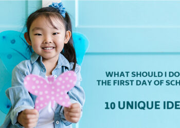 What Should I Do on the First Day of School? 10 Unique Ideas