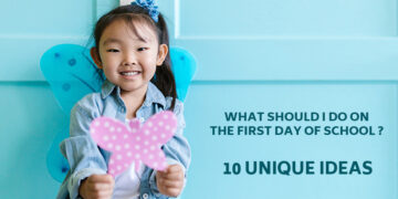 What Should I Do on the First Day of School? 10 Unique Ideas
