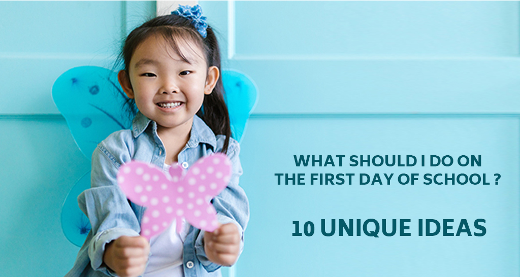 What Should I Do on the First Day of School? 10 Unique Ideas