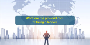 What are the pros and cons of being a leader?