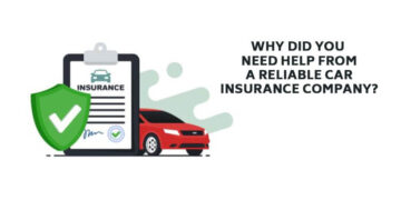  Why did you need help from a reliable car insurance company?