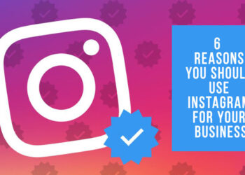6 Reasons you should use Instagram for Your Business