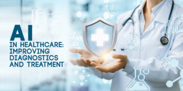 AI in Healthcare: Improving Diagnostics and Treatment