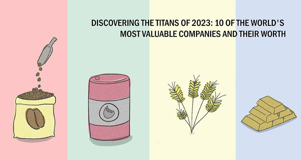 Discovering the Titans of 2023: 10 of the World's Most Valuable Companies and Their Worth"