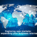 Exploring new markets: Tips for expanding your business internationally