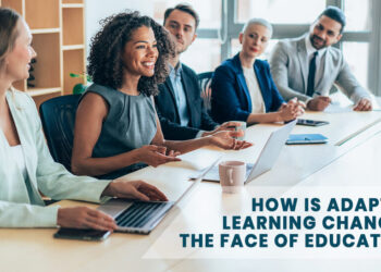 How is Adaptive Learning Changing the Face of Education?