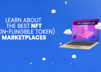 Learn about the Best NFT (Non-fungible Token) Marketplaces