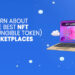 Learn about the Best NFT (Non-fungible Token) Marketplaces