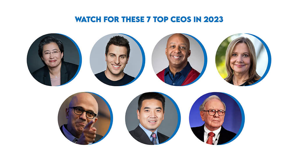 Watch for these 7 top CEOs in 2023
