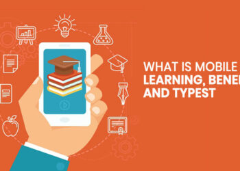 What is Mobile Learning, Benefits, and Types?