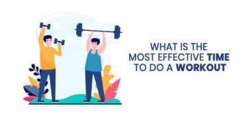 What is the Most Effective Time to Do a Workout?
