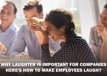 Why Laughter is Important for Companies—Here's How to Make Employees Laugh?