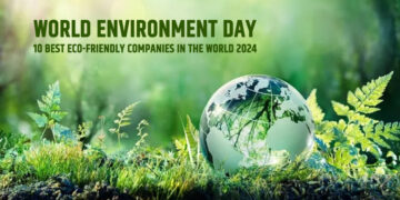 World Environment Day: 10 Best Eco-Friendly Companies in the World 2024