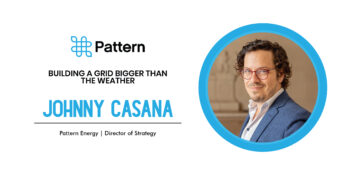 Johnny Casana | Director of Strategy | Pattern Energy | The Fortunes World