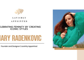 Mary Radenkovic | founder & designer | Lavishly Appointed | The Fortunes World