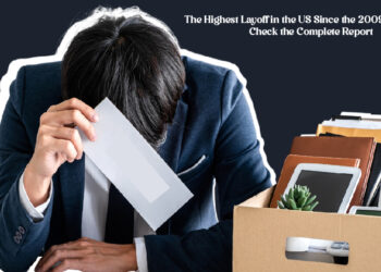The Highest Layoff in the US Since the 2009 Recession: Check the Complete Report
